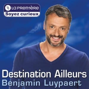 Destination Ailleurs - Benjamin Luypaert
